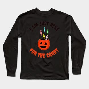 I Am Just Here For the Candy Card, Funny Halloween Gift Idea (Portrait) Long Sleeve T-Shirt